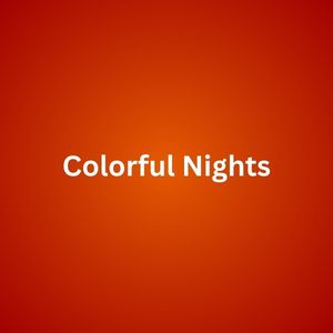 Colorful Nights